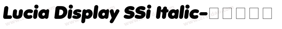 Lucia Display SSi Italic字体转换